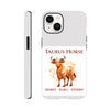 Taurus Horse (F) Tough case