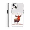 Taurus Rooster Tough case